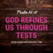 Psalm 66:10 God refines us
