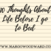10 thoughts about life before I go to bed