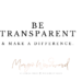be transparent & make a difference