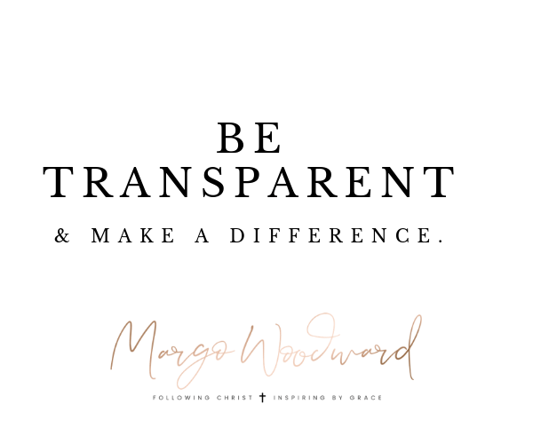 be transparent & make a difference