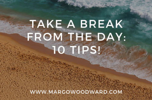 take a break from the day 10 tips!