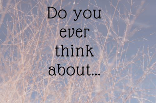 do you ever think about
