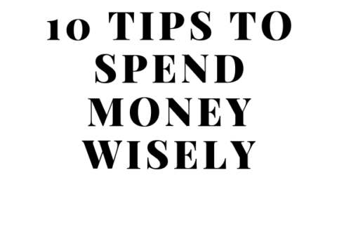 10 TIPS TO SPEND MONEY WISELY