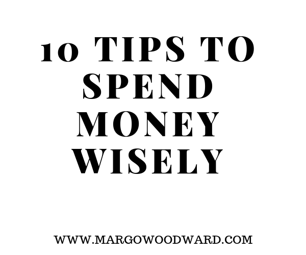 10 TIPS TO SPEND MONEY WISELY