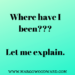 Where have I been??? Let me explain. Margo Woodward