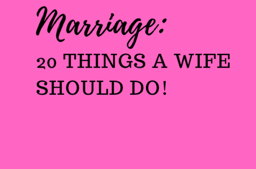 MARRIAGE: 20 things a wife should do