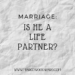 MARRIAGE: Is he a life partner? Margo Woodward