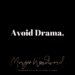 Avoid Drama Margo Woodward