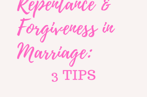 Repentance & Forgiveness in Marriage by Margo Woodward