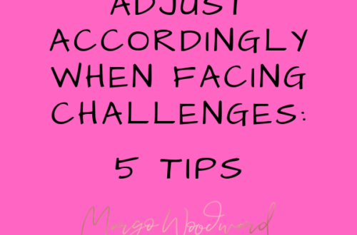adjust accordingly when facing challenges: 5 tips