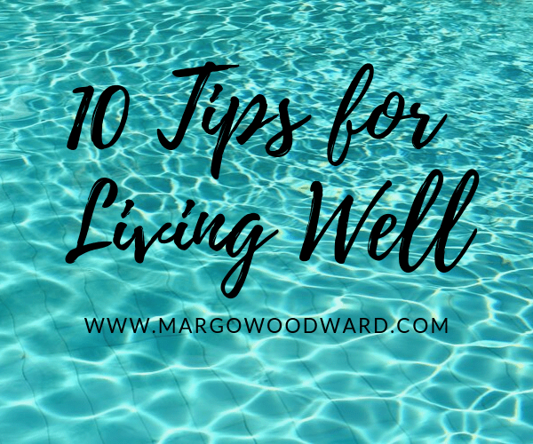 10 Tips for Living Well