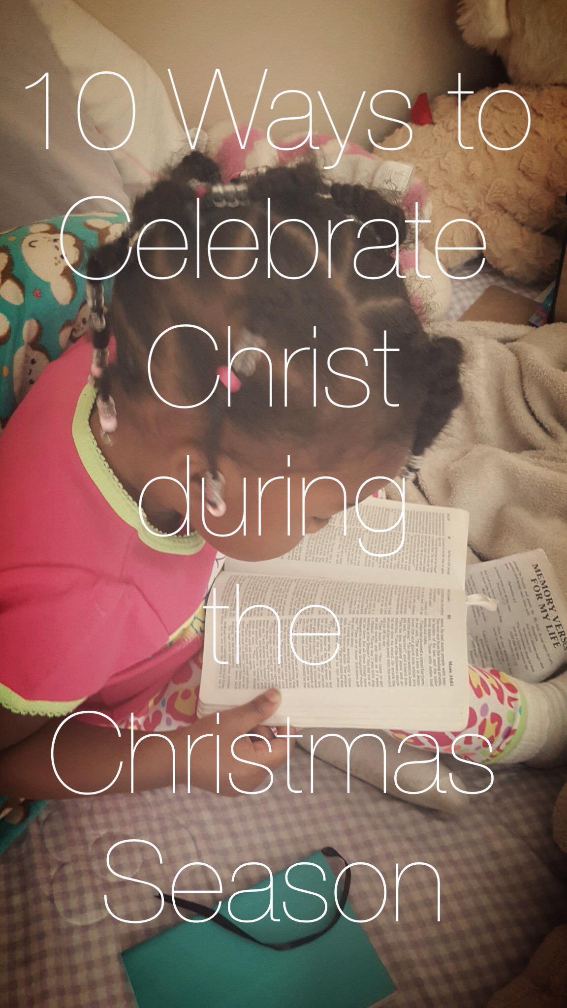 10 ways to celebrate Christ during Christmas