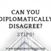 Can you diplomatically disagree?