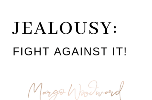 JEALOUSY: fight against it by Margo Woodward