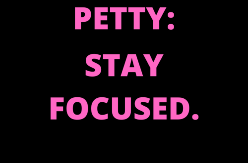DON'T BE PETTY BY MARGO WOODWARD