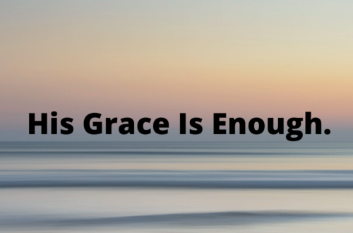 His Grace Is Enough by Margo Woodward