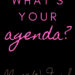 whats your agenda by Margo Woodward