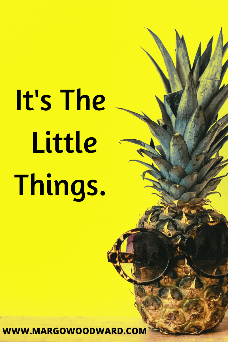 It's The Little Things by Margo Woodward