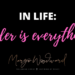 order is everything by Margo Woodward