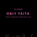 No doubt Only Faith by Margo Woodward