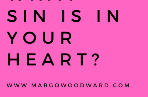 What sin is in your heart? by Margo Woodward