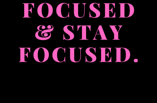 Get Focused & Stay Focused by Margo Woodward