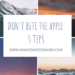 DON'T BITE THE APPLE_ 5 TIPS by Margo Woodward