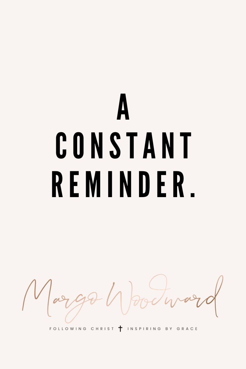 A Constant Reminder by Margo Woodward