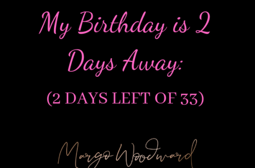 2 days left of 33 Margo Woodward