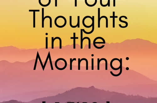 Take Control of Your Thoughts in the Morning: 5 Tips by Margo Woodward