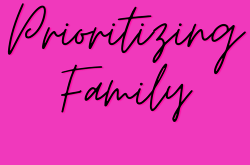 Prioritizing family by Margo Woodward