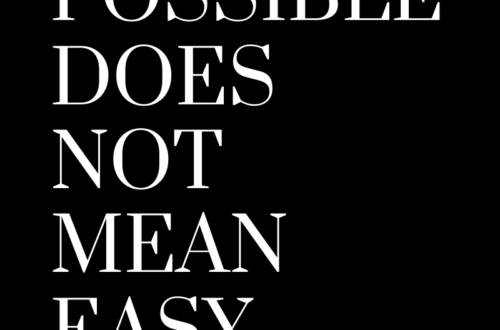 Possible does not mean easy by Margo Woodward