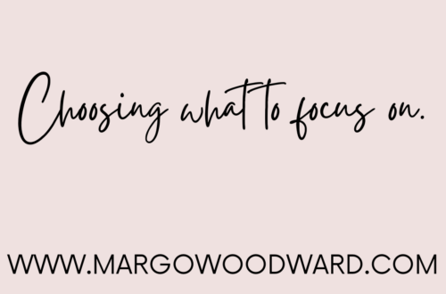 Choosing what to focus on by Margo Woodward