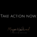 Take action now by Margo Woodward