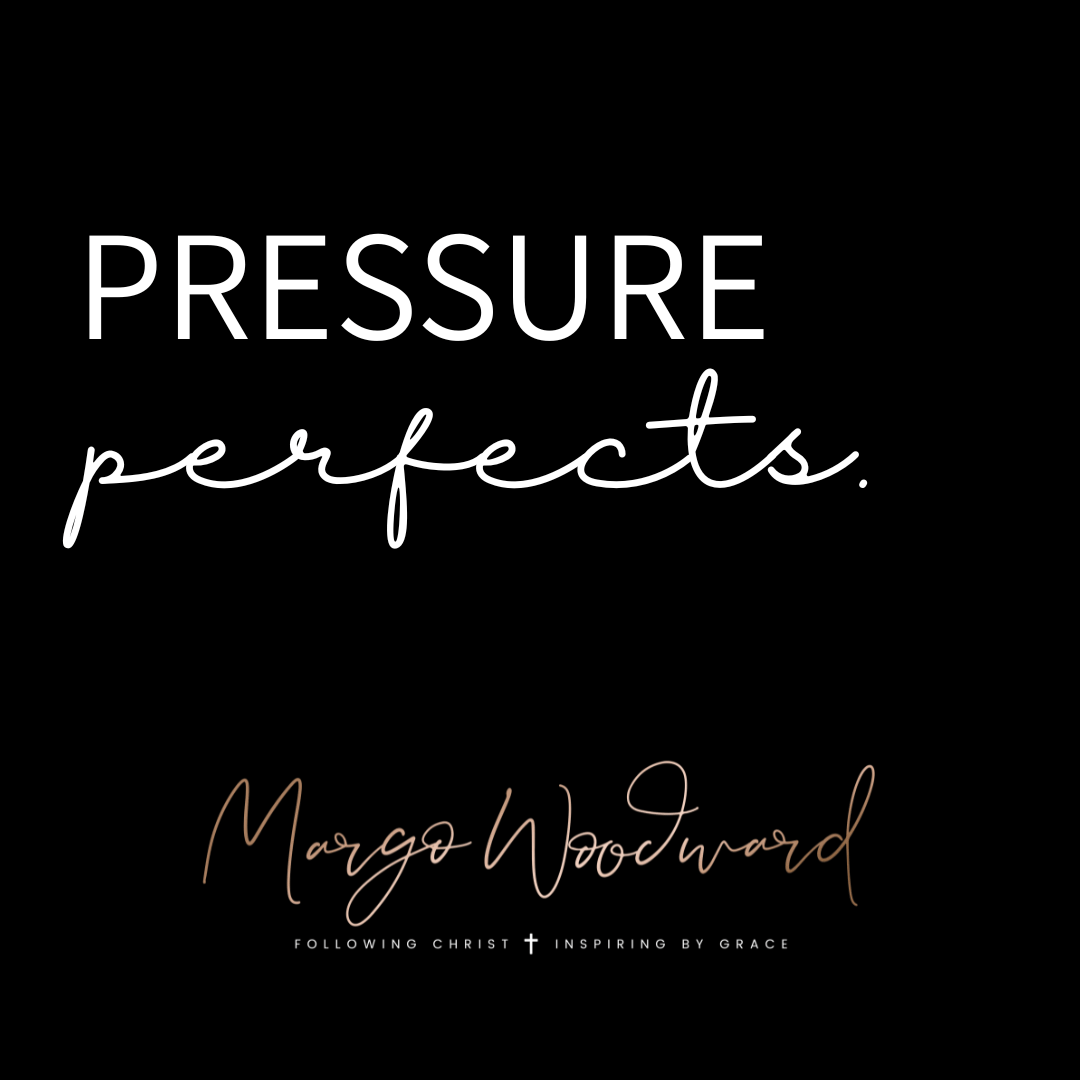 pressure perfects by Margo Woodward